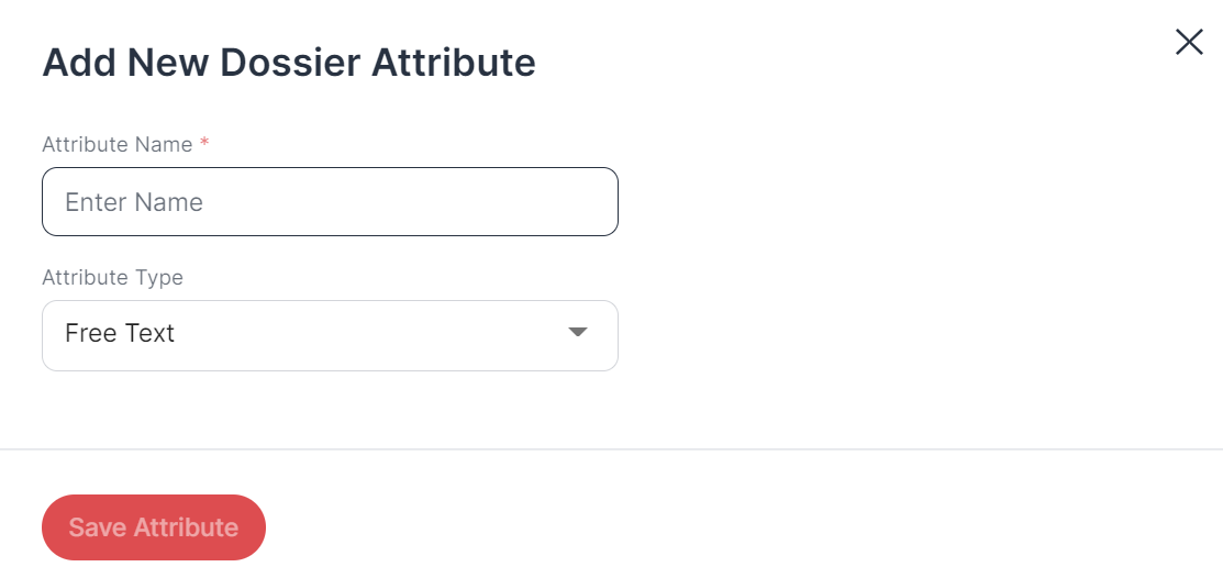 Im Dialog „Neues Dossier-Attribut hinzufügen“ können Sie Ihr Dossier-Attribut benennen und den Typ des Attributs definieren.